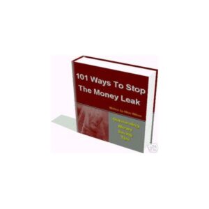 101 Ways To Stop The Money Leak