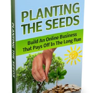 Planting The Seeds